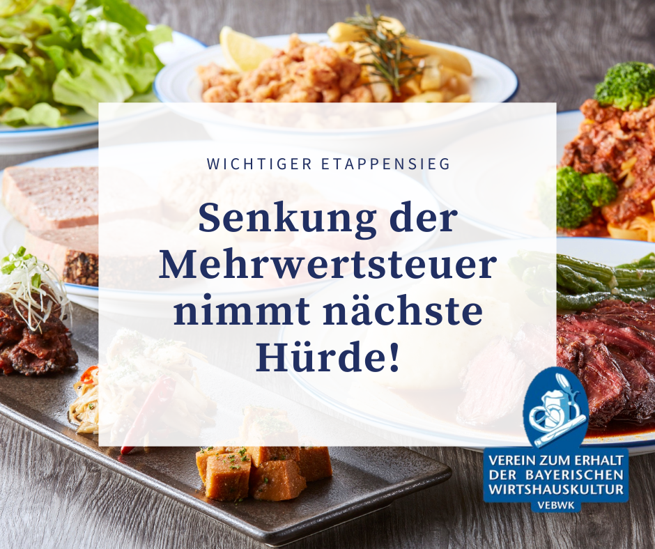 Wichtiger Etappensieg für die dauerhafte Senkung der Mehrwertsteuer auf Speisen in der Gastronomie auf 7 %! Dafür auch ein herzliches Dankeschön an MdB Hans Koller, unseren stellvertretenden Vorsitzenden, für seinen engagierten Einsatz auf Bundesebene.
